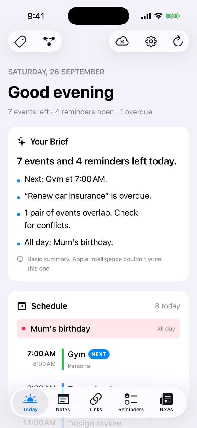 The Today screen: a brief of the day's events and reminders above the schedule